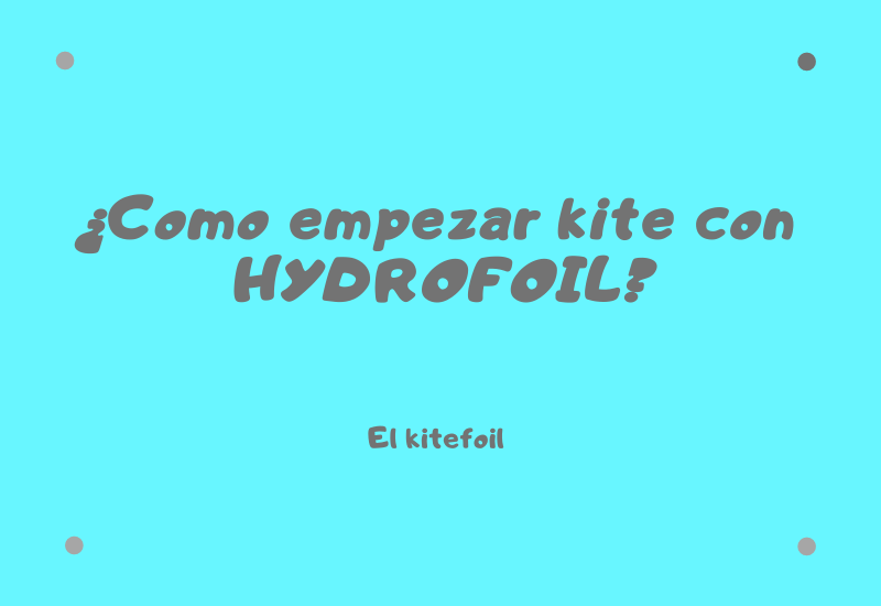 como empezar el kite con hydrofoil